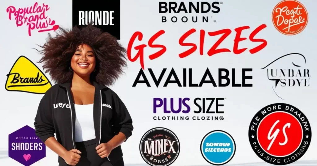 Popular Brands Offering GS Sizes