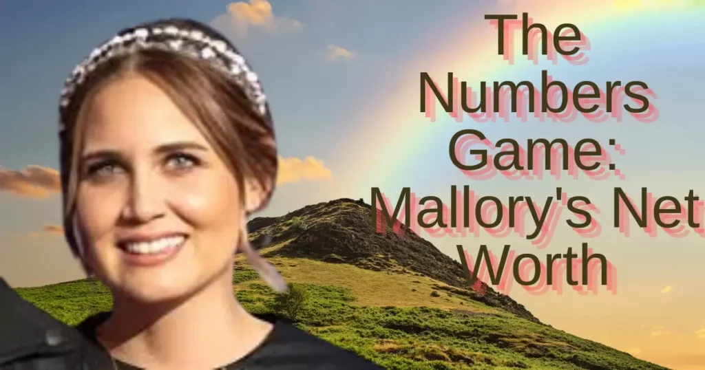 The Numbers Game: Mallory's Net Worth