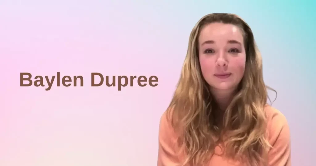 Who is Baylen Dupree?