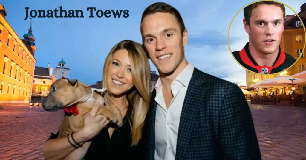 Jonathan Toews Wife And Biography