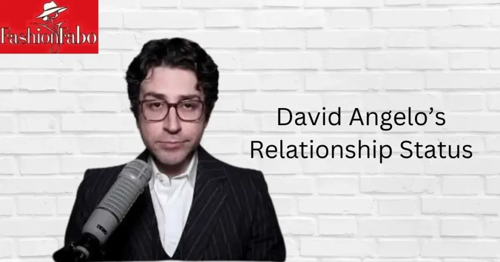 David Angelo’s Relationship Status