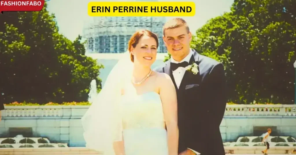 Life of Erin Perrine Husband Nicholas “Nick” Perrine