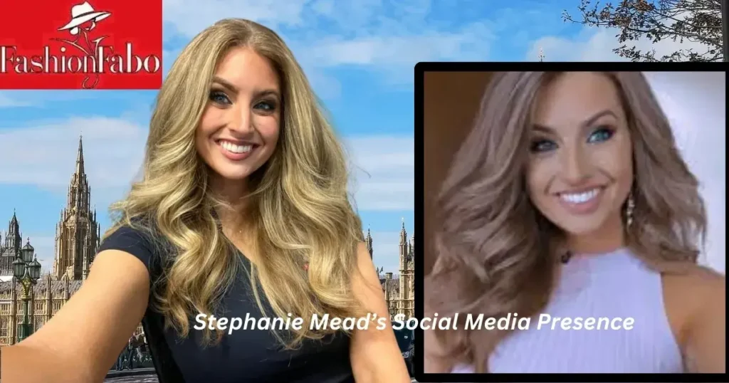 Stephanie Mead’s Social Media Presence