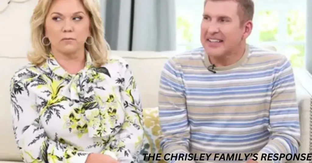 The Chrisley Family’s Response